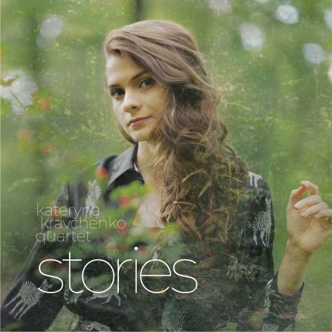 Stories - Kateryna Kravchenko Quartet